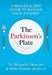The Parkinson's Plate