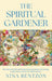 THE SPIRITUAL GARDENER