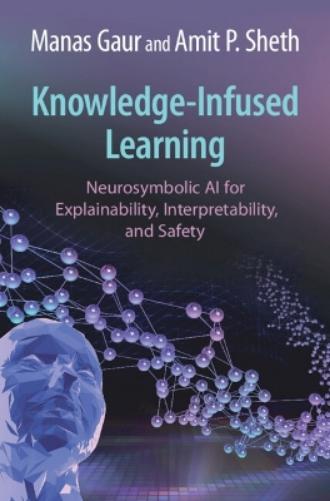 Knowledge-Infused Learning