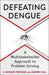 Defeating Dengue