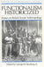 Functionalism Historicized Vol 2