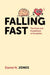 Falling Fast