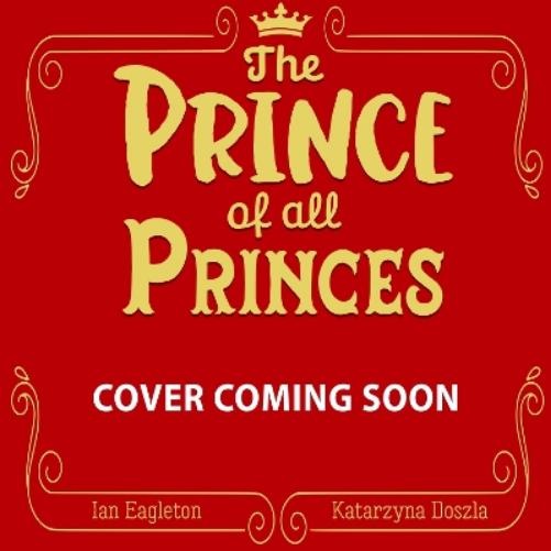 The Prince of all Princes