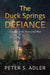 The Duck Springs Defiance