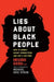 Lies about Black People