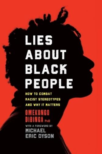 Lies about Black People