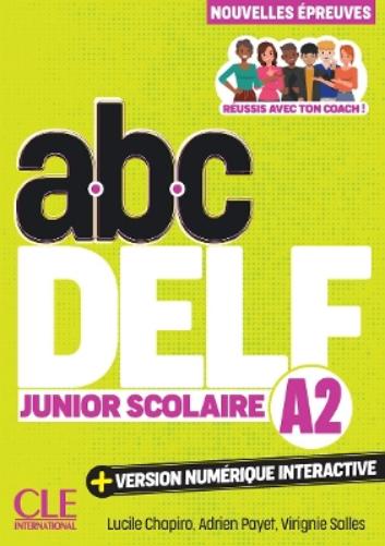 ABC Delf Junior Scolaire - Niveau A2 - 3eme edition - Audio en ligne et version numerique 100% interactive incluse