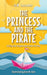 Princess and the Pirate
