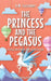 Princess and the Pegasus