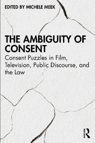 The Ambiguity of Consent