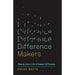 Difference Makers