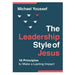 The Leadership Style of Jesus