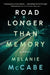 Road Longer Than Memory