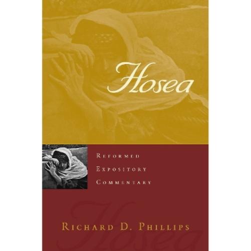 Reformed Expository Commentary: Hosea
