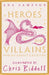 Heroes and Villains