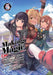 Making Magic: The Sweet Life of a Witch Who Knows an Infinite MP Loophole: Volume 5 (Light Novel)