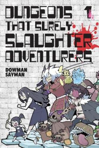 Dungeons That Surely Slaughter Adventurers, Vol. 1