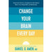 Change Your Brain Every Day