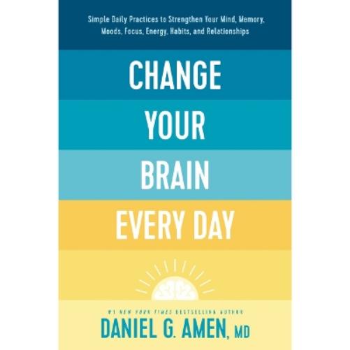 Change Your Brain Every Day