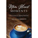 Mom Heart Moments