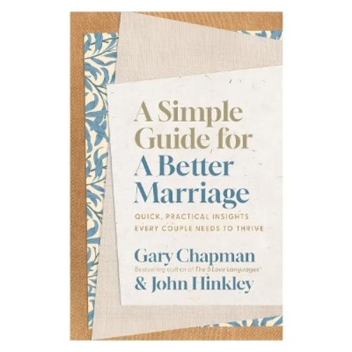 Simple Guide for a Better Marriage, A