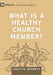 What Is a Healthy Church Member?
