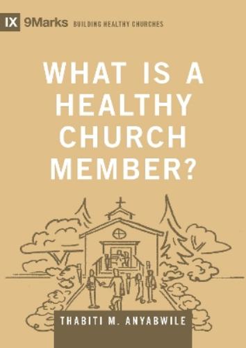 What Is a Healthy Church Member?