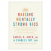 Raising Mentally Strong Kids