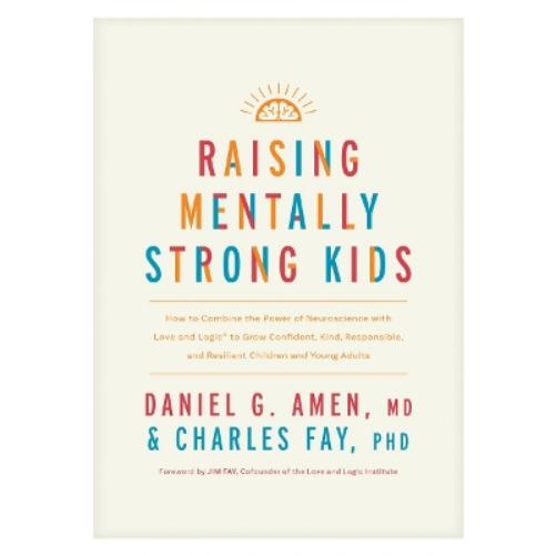 Raising Mentally Strong Kids