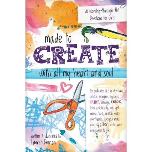 Made to Create with All My Heart and Soul