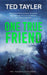 One True Friend