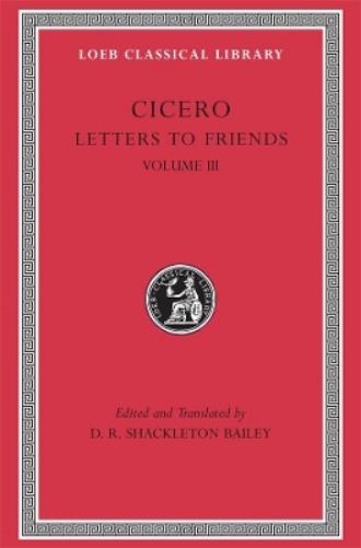 Letters to Friends, Volume III