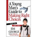A Young Man's Guide to Making Right Choices