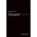 What Is the Gospel? (Pack of 25)