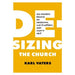 De-Sizing The Church