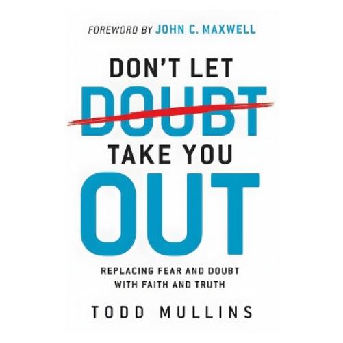 Don't Let Doubt Take You Out