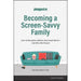 Becoming a Screen-Savvy Family