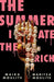The Summer I Ate the Rich