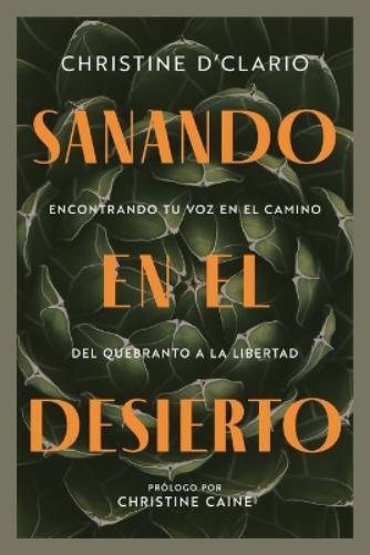 Sanando en el desierto (Healing in the Desert)