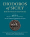 Diodoros of Sicily: Bibliotheke Historike: Volume 2, Books 16-17: The Rise of Macedon under Philip II and the Conquests of Alexander III (the Great)