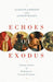 Echoes of Exodus