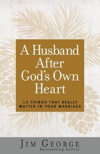 A Husband After God's Own Heart