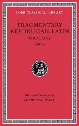 Fragmentary Republican Latin, Volume V