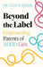 Beyond the Label