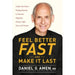 Feel Better Fast and Make It Last