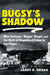 Bugsy's Shadow
