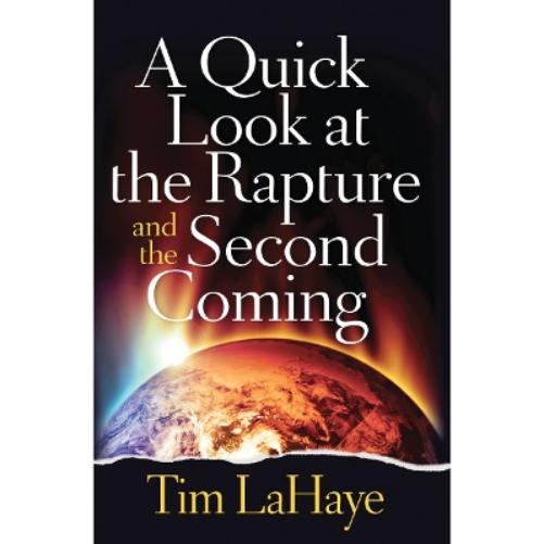 A Quick Look at the Rapture and the Second Coming