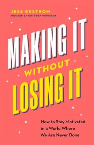 Making It Without Losing It