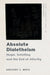 Absolute Dialetheism