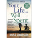 Your Life...Well Spent